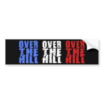 OVER THE HILL BUMPER STICKER
