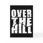 Over the Hill Birthday Cards