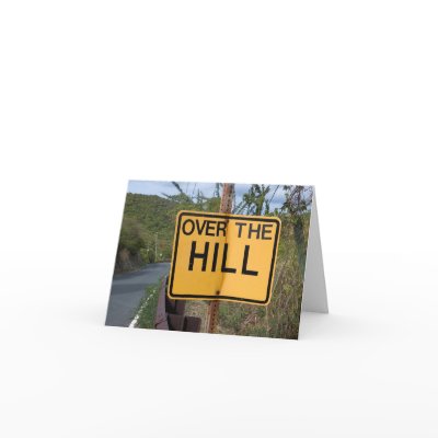 Over The Hill Greeting Card by jhstix