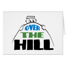 Over the Hill greeting card