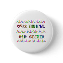 Over the Hill Old Geezer buttons