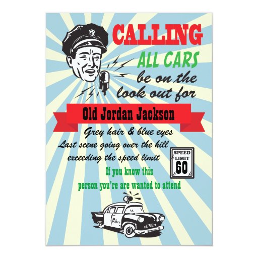over the hill speed limit cops birthday invitation 5 quot x 7 birthday invitation card size