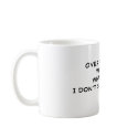 Over the Hill? Where? What Hill? I Don't See An... mugs