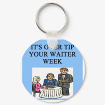 over tip your waiter keychains