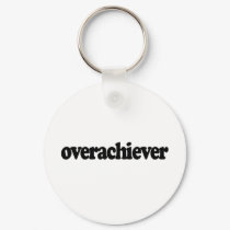 Overachiever keychains by worldsfair Overachiever keychains