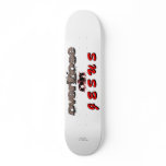 "Overdose on Jesus!" Skateboard