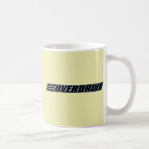 Overdrive - Race Car Automobile Slogan Mugs
