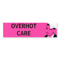 OVERHOT CARE bumper sticker