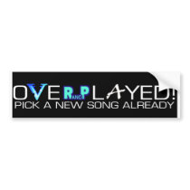 oVeRPlAyed bumper stickers by ddrencore oVeRPlAyed bumper stickers