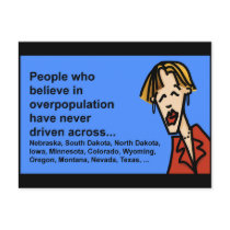 overpopulation has never driven across larg states post card
