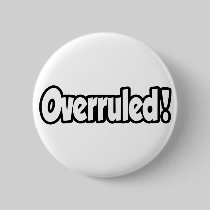 Overruled! Pin