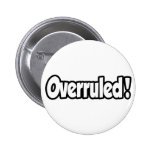 Overruled! Pin