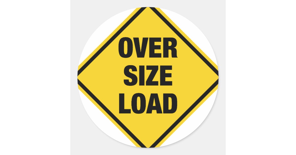 Oversize Load Classic Round Sticker Zazzle