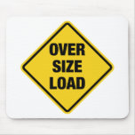 Oversize Load Mouse Pads