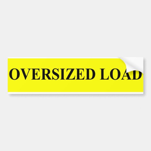 OVERSIZED LOAD BUMPER STICKER Zazzle