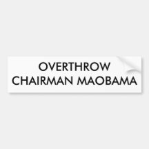 OVERTHROW CHAIRMAN MAOBAMA BUMPER STICKERS