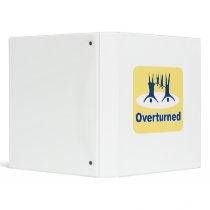 OVERTURNED PROP 8 SIGN 3 RING BINDER