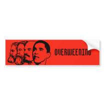 OVERWEENING bumper sticker