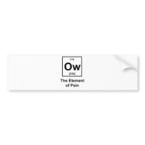 Ow, The Element of Pain Bumper Stickers