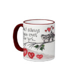 "Owl Always Have eyes for you" - Love mug
