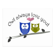 Owl always love you, cute Owls Art Postcards
