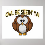 Owl Be Seein' Ya Poster