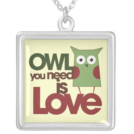 Owl you need is Love Custom Jewelry