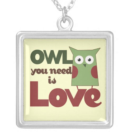 Owl you need is Love necklace