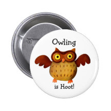 Owling is Hoot! -custom text- Pins