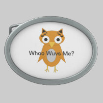 Owly The Owl Whoo Wuvs Me? belt buckles