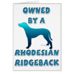 Owned by a Rhodesian Ridgeback cards