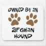 Owned By An Afghan Hound Mousepads