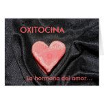 OXITOCINA, La hormona del amor... cards
