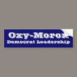 Oxy-Moron bumper stickers