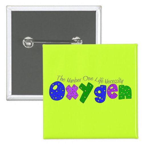 "Oxygen" Respiratory Therapist T-Shirts & Gifts Pin