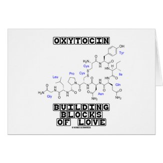 Oxytocin Building Blocks Of Love (Chemistry) card
