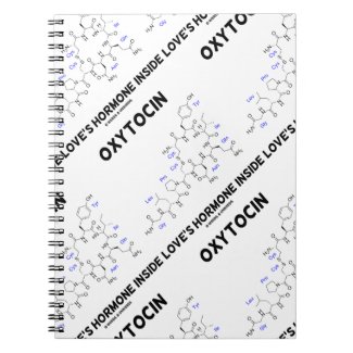 Oxytocin Love's Hormone Inside (Chemistry) Spiral Note Book