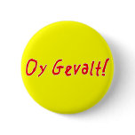 Oy Gevalt! Oy Gevalt!