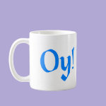 Oy! Mugs