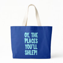 Oy the places you'll shlep Tote Bag
