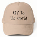 OY to the world Yiddish Jewish hat by familytshirtsgifts OY to the world Yiddish Jewish hat
