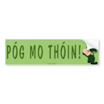 Póg Mo Thóin! bumper stickers