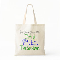 P.E. Teacher Tote Bag