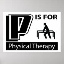 P Is For Physical Therapy Posters