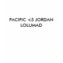 PACIFIC <3 JORDAN LOLUMAD t-shirts