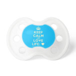 [Crown] keep calm and love life; [Love heart]  Pacifiers