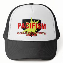 Pacifism Kills Liberals Dead hats