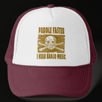 Paddle Faster I hear Banjo Music hats