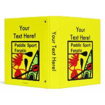 Paddle Sport Fanatic Fun 3 Ring Binder