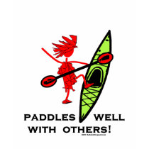 Paddles Well With Other t-shirts by thatwhichisgood Paddles Well With Other t-shirts
